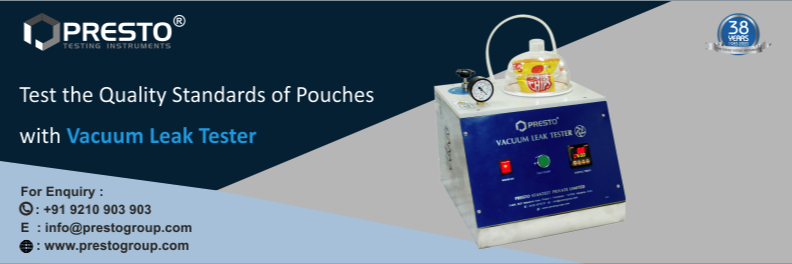 Test the Quality Standards of Pouches with Vacuum Leak Tester